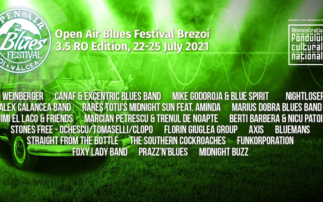 Open Air Blues Festival Brezoi 3,5 RO Edition, 22-25 Iulie 2021