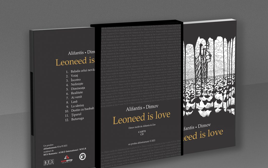 Alifantis • Dimov • Leoneed is love. Lansarea set-ului(carte&CD)