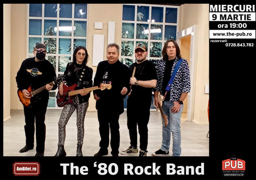 The ’80 ROCK Band la The PUB Universității