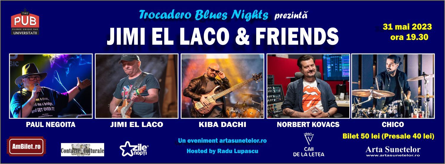 Jimi El Laco & Friends debutează la Trocadero Blues Nights