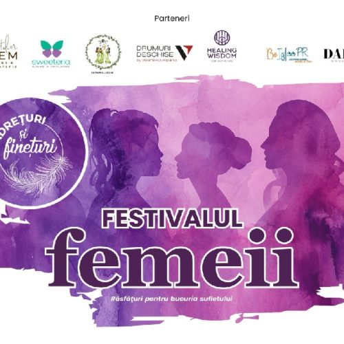 Festivalul Femeii: Tandrețuri și Finețuri. Ghica House din Centrul Vechi. București